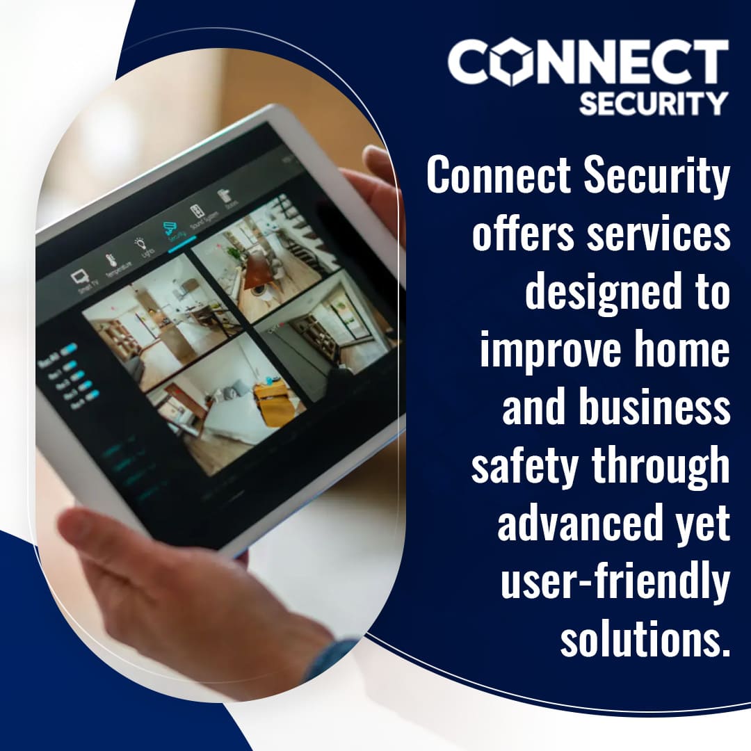A person holding a tablet displaying a smart home interface with multiple camera feeds and controls for various smart devices. Text on the image promotes Connect Security's solutions for home and business safety.